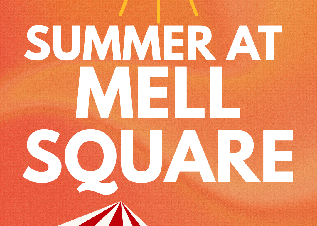 Summer at Mell Square